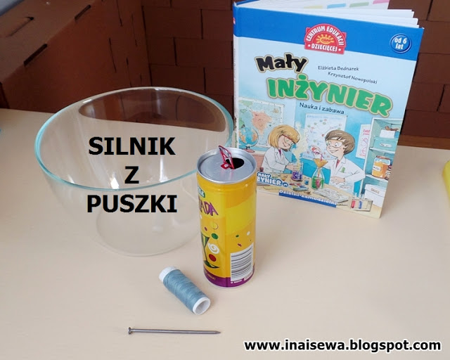 http://inaisewa.blogspot.com/2017/06/silnik-z-puszki-piatki-z-eksperymentami.html