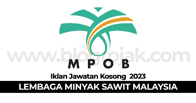 Jawatan Kosong 2023 Lembaga Minyak Sawit Malaysia (MPOB)