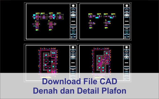 Download Denah dan Detail Plafon File Autocad Via Google Drive
