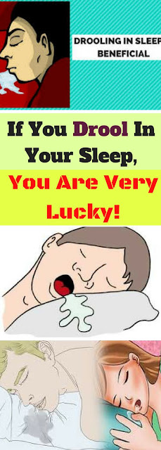 If You Drool In Your Sleep, You Are Very Lucky!
