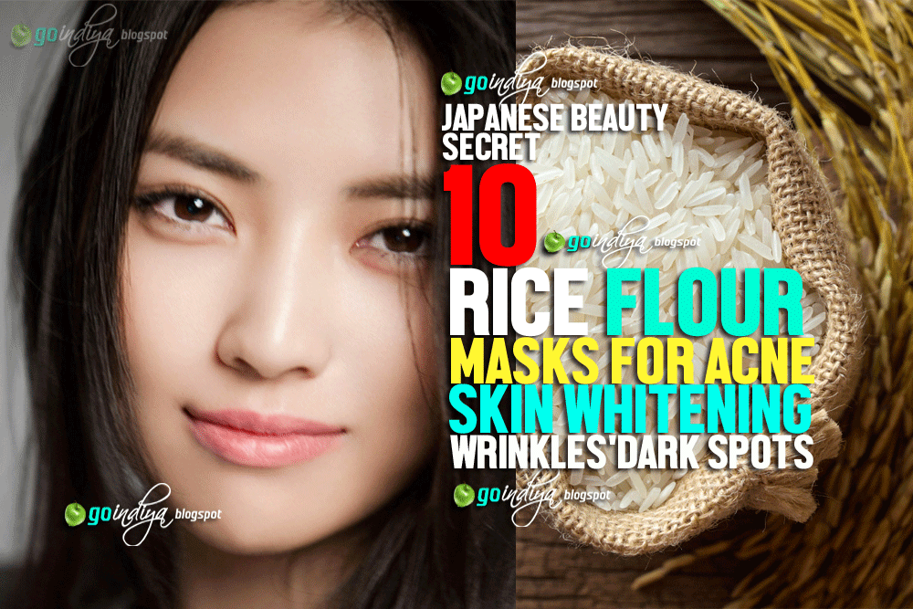 10 Rice Flour Masks for Acne, Skin Whitening, Wrinkles &amp; Dark Spots 