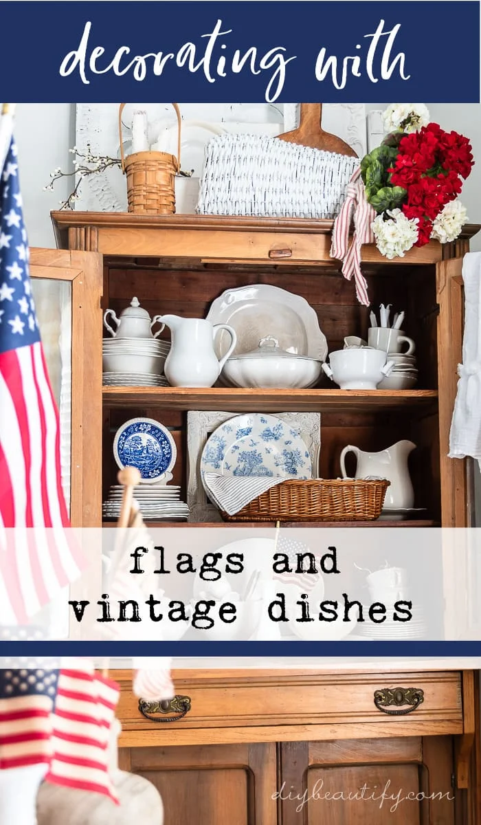 pine hutch, vintage dishes, flags