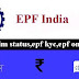 EPF India ~ epf online,epf balance,epf passbook,epf claim status,epf kyc update