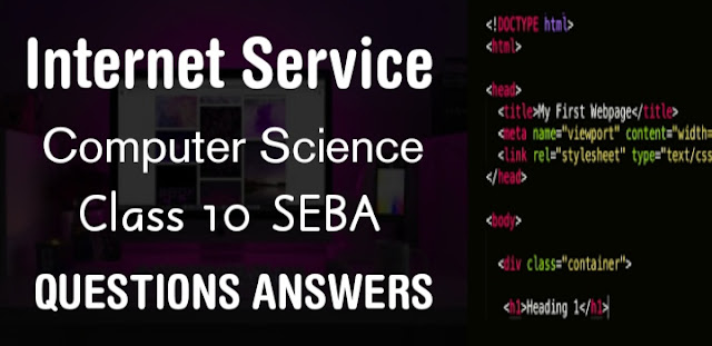 Internet Services class 10 SEBA Computer Science Questions Answers