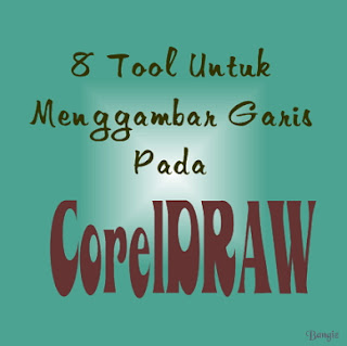 8 Tool Untuk Menggambar Garis Pada CorelDRAW