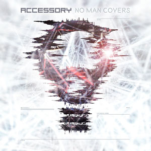 Accessory - No Man Covers (EP 2019)