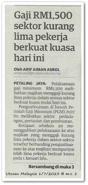Gaji RM1,500  sektor kurang lima pekerja berkuat kuasa hari ini - Keratan akhbar Utusan Malaysia 1 Julai 2023