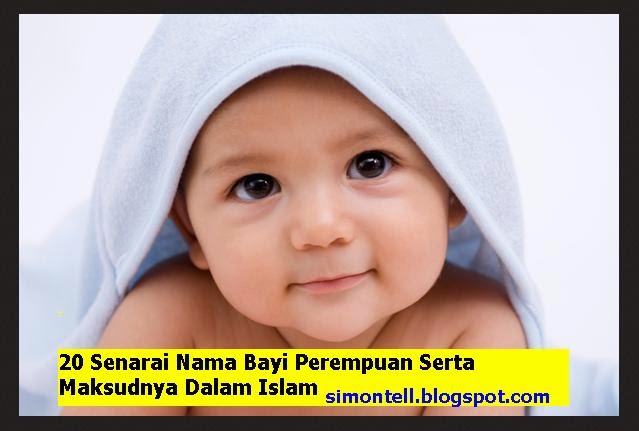 senarai nama bayi perempuan  maksudnya  islam