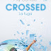 16 novembre 2012: "Crossed La fuga" di Ally Condie