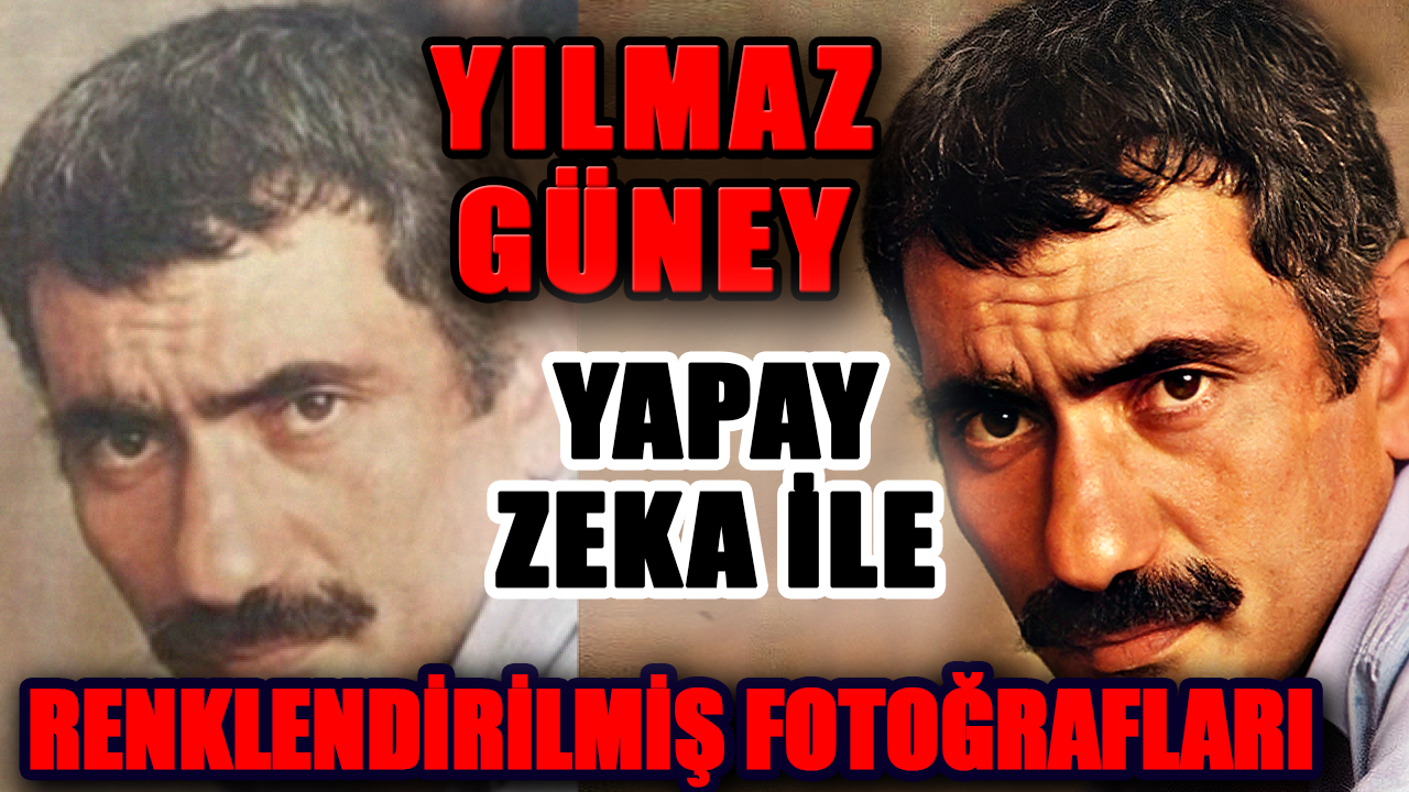 Yılmaz Güney'in Yapay Zeka İle Renklendirilen Fotoğrafları,