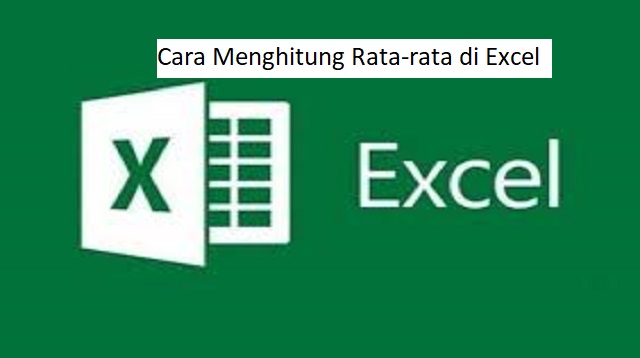 Cara Menghitung Rata-rata di Excel