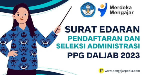 Pendaftaran dan Seleksi Administrasi PPG Daljab Tahun 2023