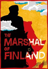 Suomen Marsalkka 2012 Film Complet en Francais