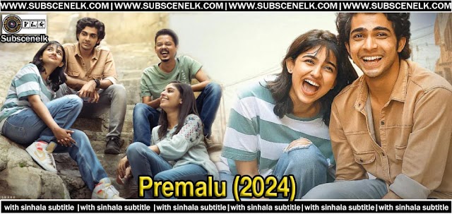 Premalu (2024) Sinhala Subtitle and Review - A Heartwarming Romantic Comedy