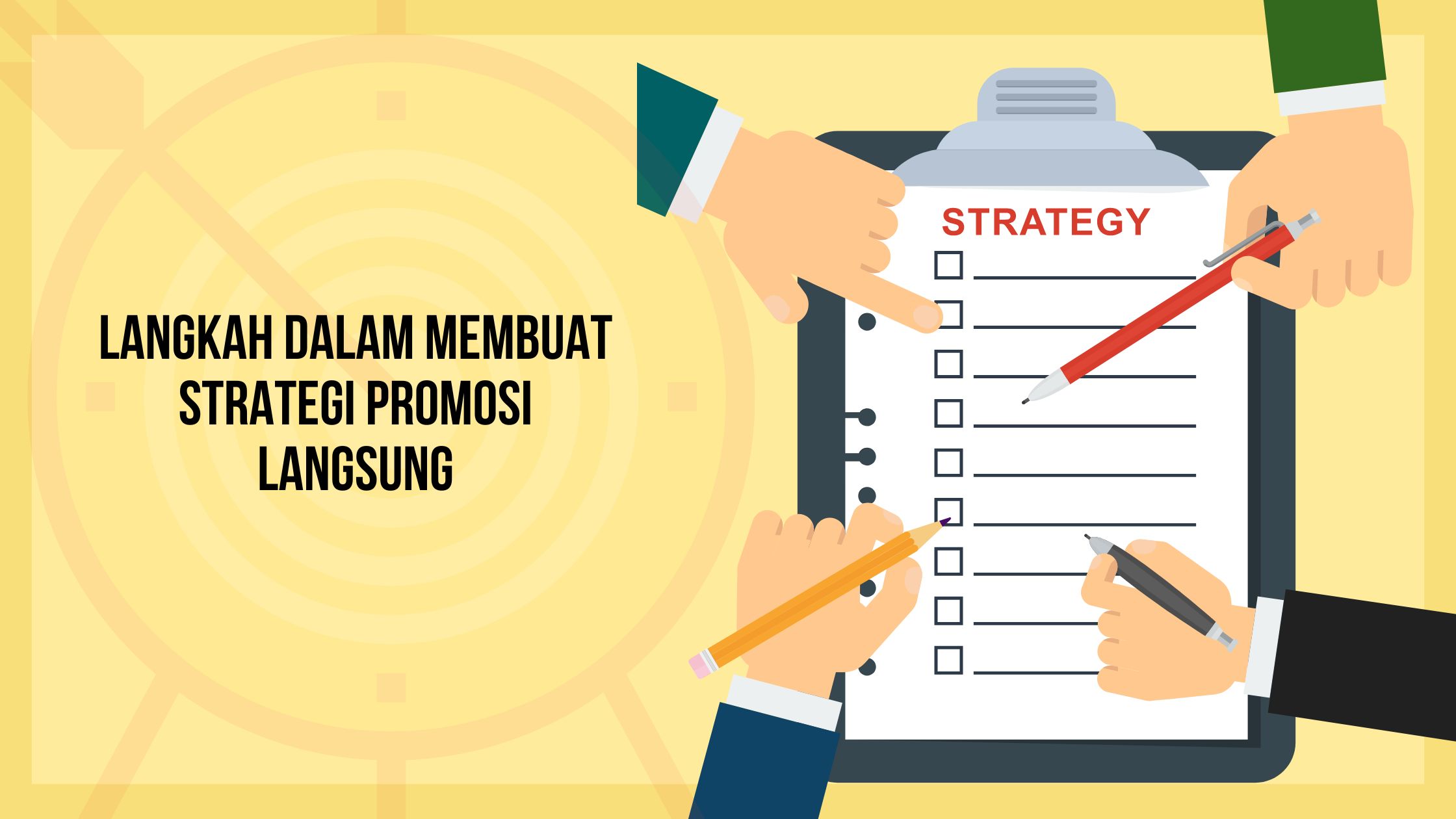 Langkah dalam Membuat Strategi Promosi Langsung