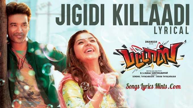 Jigidi Killadi Lyrics in English & Hindi - Pattas
