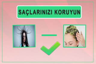 Saçlarınızı Koruyun