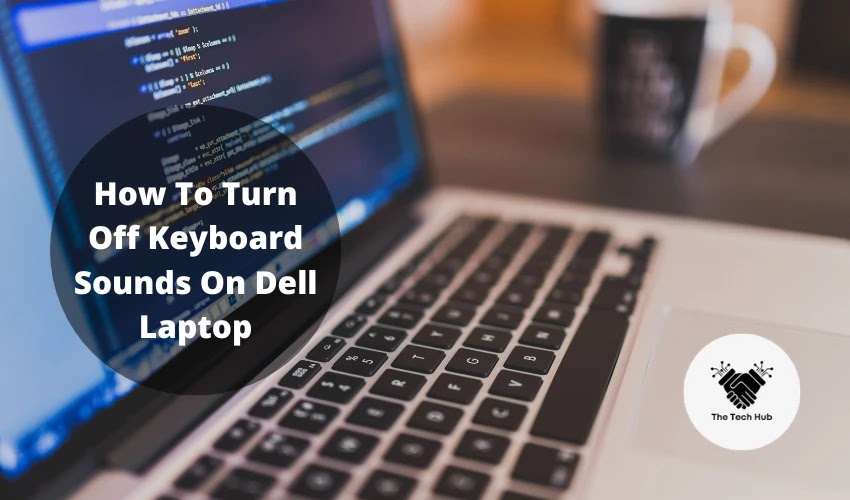 How To Turn Off Keyboard Sounds On Dell Laptop