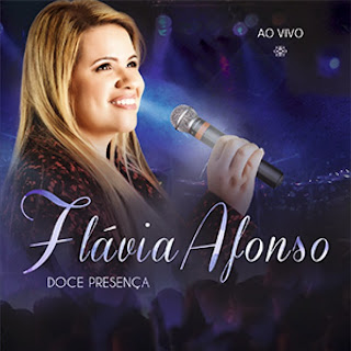 Flávia Afonso - Doce Presença 2015