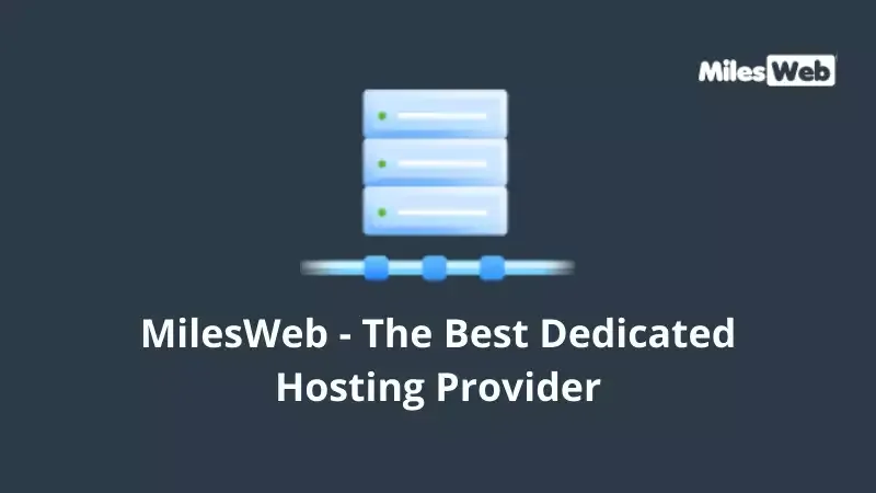 MilesWeb The Best Dedicated Hosting Provider