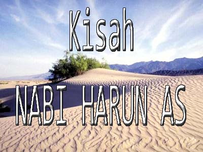 Kisah Nabi Harun As  ZONE HISTORY