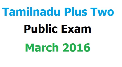 tn plus two 12th march 2016 rules and regulations