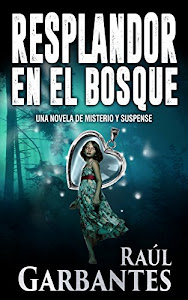 Resplandor en el Bosque: Una novela de misterio y suspense (Spanish Edition)
