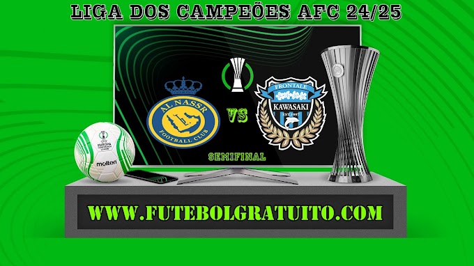 Assistir Al-Nassr x Kawasaki Ao Vivo Online HD 30/04/2025