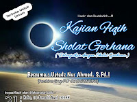 INFO : KAJIAN FIQIH SHOLAT GERHANA