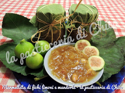 Marmellata di fichi limoni e mandorle