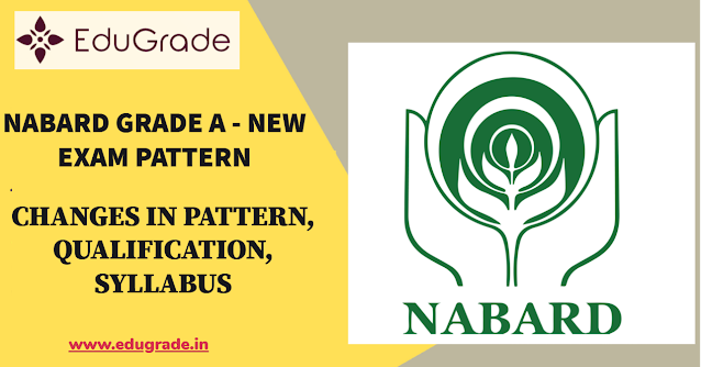 What is the New Exam Pattern of NABARD Grade A Exam 2021