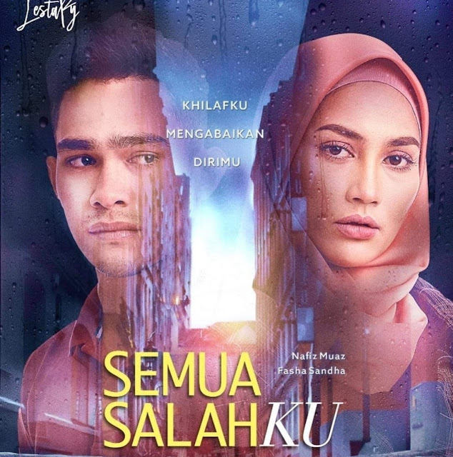 Sinopsis Drama Semua Salahku (2021)