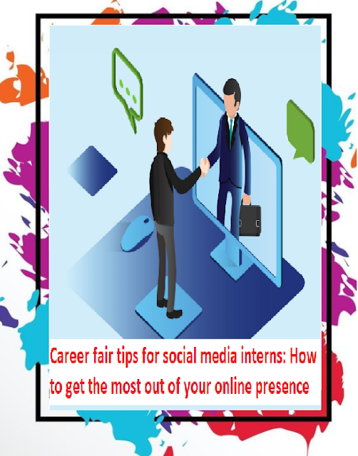 Career fair tips for social media interns: How to get the most out of your online presence