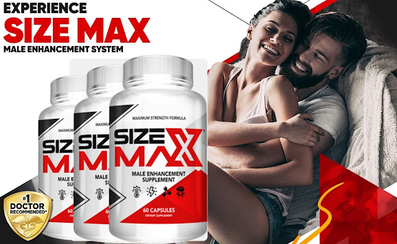 Size Max Male Enhancement Reviews | DIBIZ Digital Business Cards