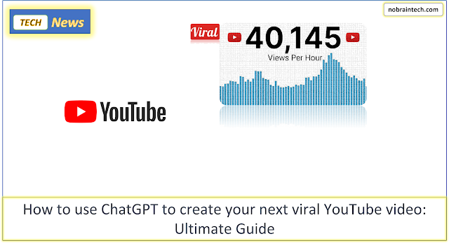 How to use ChatGPT to create your next viral YouTube video - Ultimate Guide