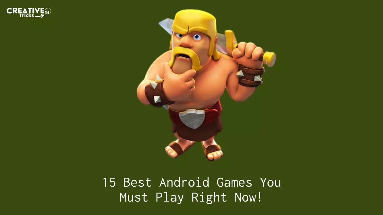 15 Best Android Games You Must Play Right Now!