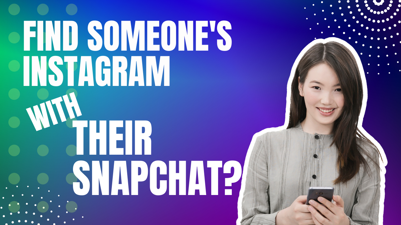 Is It Possible to Find Someone's Instagram with Their Snapchat? Here's What You Need to Know!