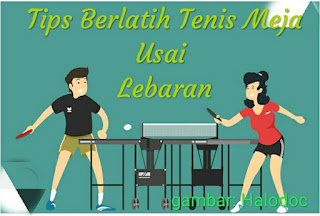 Tips Kembali Berlatih Tenis Meja Usai Lebaran