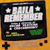 BAILA REMEMBER, Versiones Actuales de los Clásicazos mas Bailables, ¡Ya Disponible!