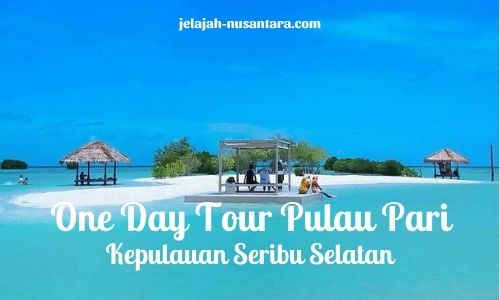 trip satu hari pulau pari