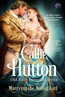 Marrying the Wrong Earl by Callie Hutton Lords and Ladies in Love Two, regency romance