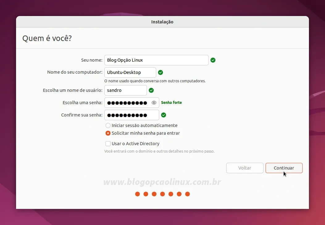 Informe o seu nome completo, defina um hostname, nome de usuário do sistema e uma senha