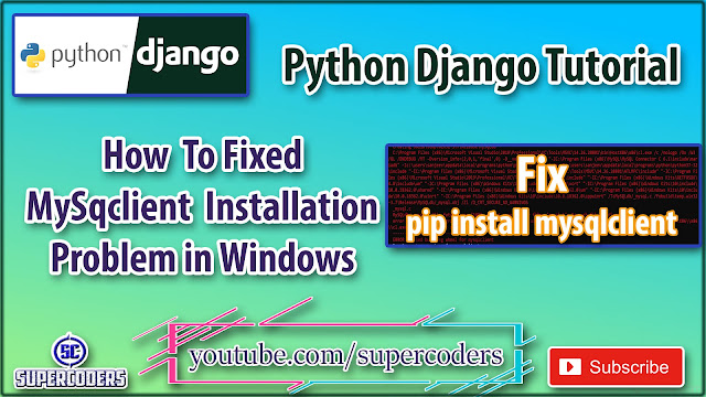 Fix Python mysqlclient Install Error | pip install mysqlclient Error Fixed