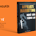 Sách Affiliate Marketing - Khám phá nghề của tương lai trong kỷ nguyên kỹ thuật số