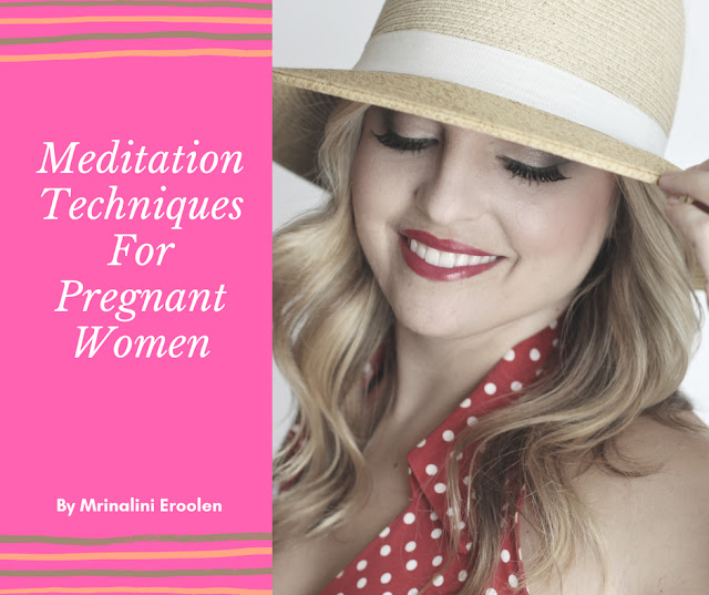 Meditation Techniques For Pregnant Women