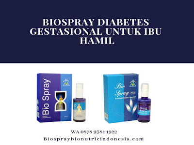 Biospray Diabetes Gestasional Untuk Ibu Hamil | WA 0878 9381 1922