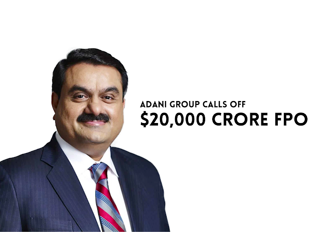 Adani Group Calls Off $20,000 Crore FPO
