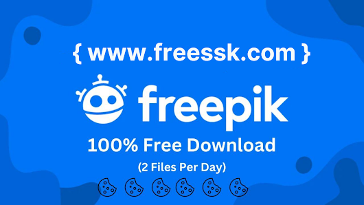 How to Download Freepik Premium Files for Free by freessk