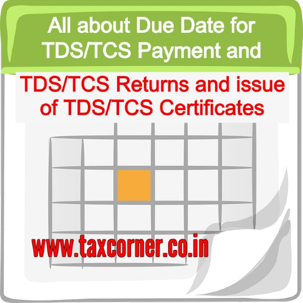 due-date-tds-tcs-payment-tds-tcs-returns-tds-tcs-certificates