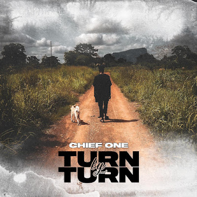 <img src="Chief One.png"Chief One –Turn By Turn (Prod. by Hairlergbe). Mp3 Download.">